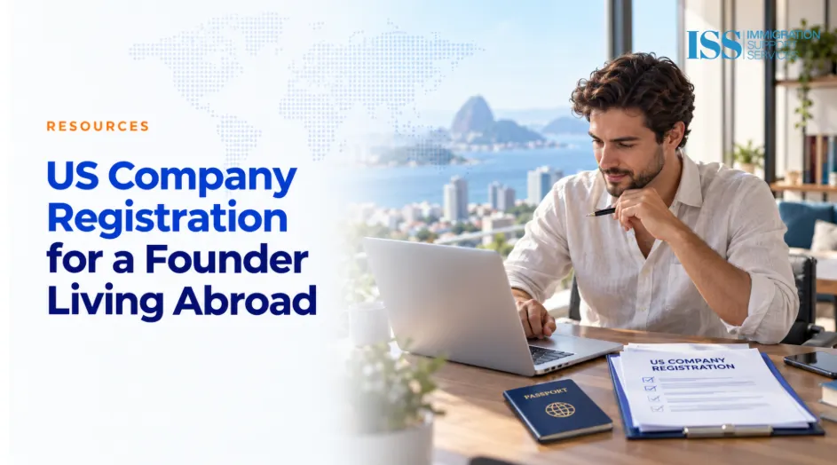 US Company Registration for a Founder Living Abroad